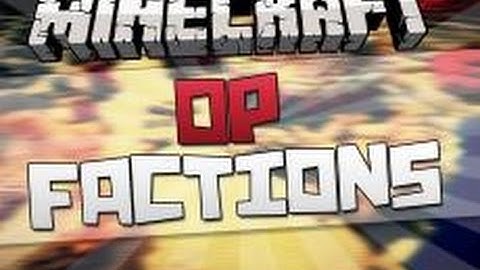 Op Factions [2]    FIRST RAID!!!!!!!
