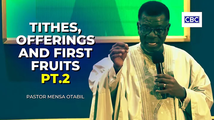 Tithes, Offerings And First Fruits - Pt.2 || Pastor Mensa Otabil