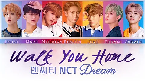 NCT DREAM - Walk You Home Lyrics (Color Coded Han/Rom/Eng)