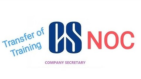 How To Take Transfer From CS Articleship/Internship/Training | How To Take NOC