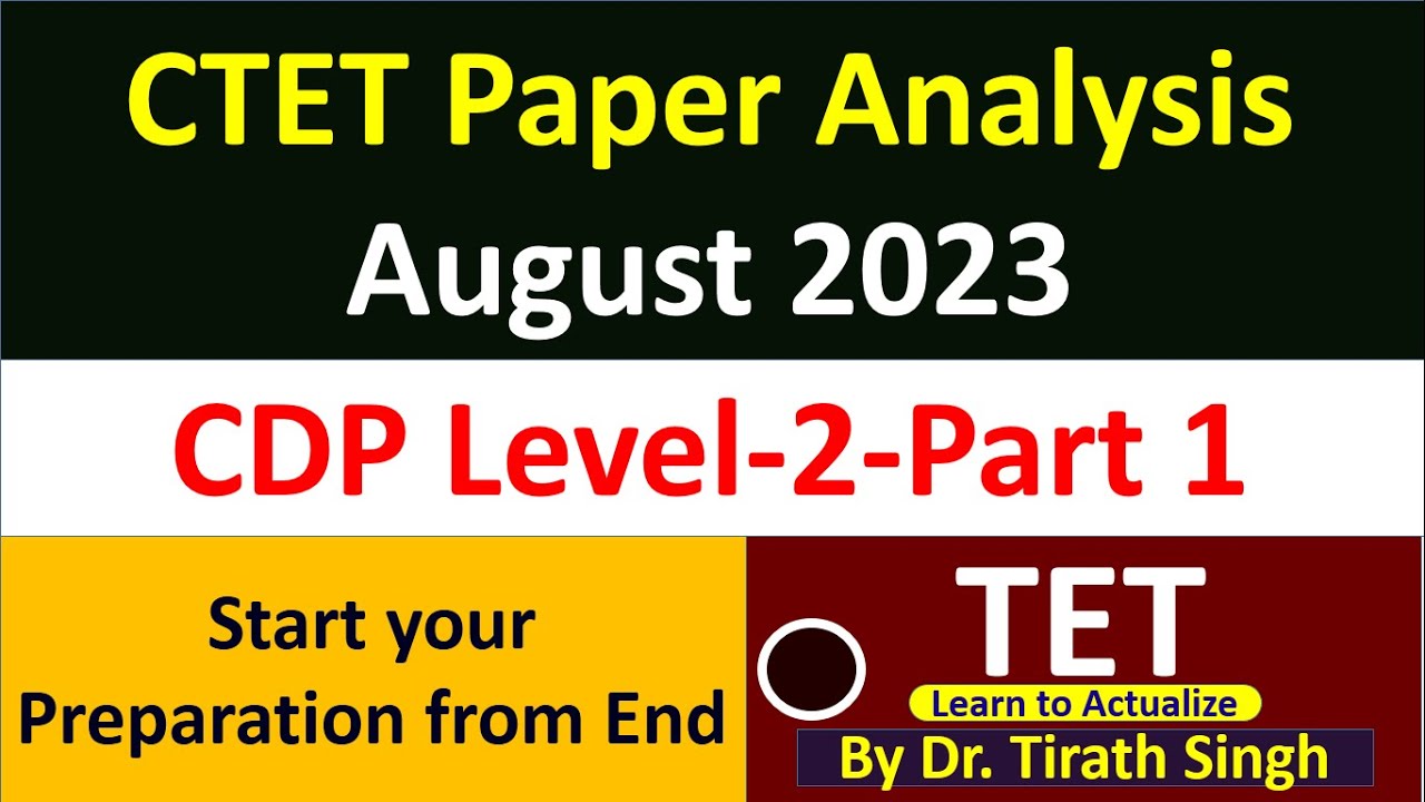 CTET Paper Analysis August 2023 l answer explanation l CDP-Part 1 l Dr ...