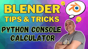 Blender Tips & Tricks - Python Console Calculator