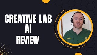 Creative Lab AI Review + 4 Bonuses To Make It Work FASTER!