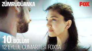 Zümrüdüanka 10. Bölüm 12 Eylül'de FOX'ta!