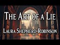 The Art of a Lie by Laura Shepherd-Robinson: A Historical Masterclass