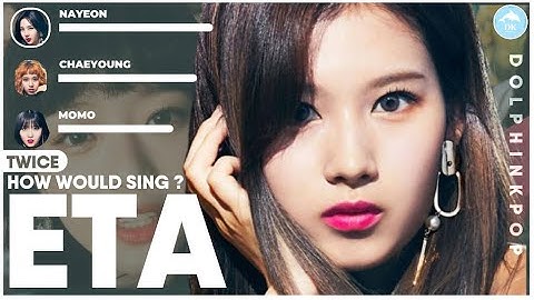 How Would TWICE sing "ETA" (by NEWJEANS) | Line Distribution