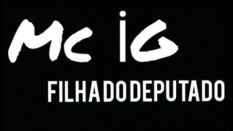 FILHA DO DEPUTADO  - MC IGx MC Ryan sp,Poze Do Rodo,Oruam,MC Daniel. !PRÉVIA COMPLETA!