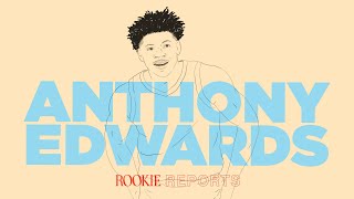 Was Anthony Edwards Worthy of the No. 1 Pick? | Rookie Reports | The Ringer