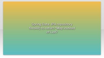Spring Data: JPA repository findAll() to return *Map instead of List?
