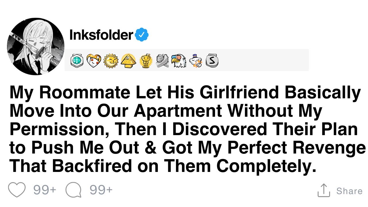 My Roommate Let His Girlfriend Basically Move Into Our Apartment Without My Permission, Then I...