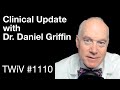 TWiV 1110: Clinical update with Dr. Daniel Griffin