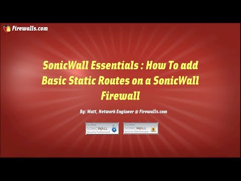 SonicWall Essentials : Basic Routing on a SonicWall Firewall