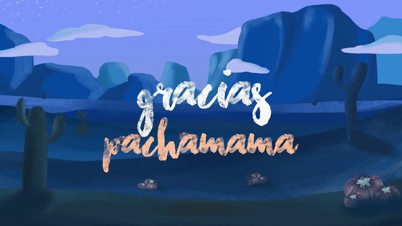Sinuhé García - Gracias Pachamama (Video lyric)