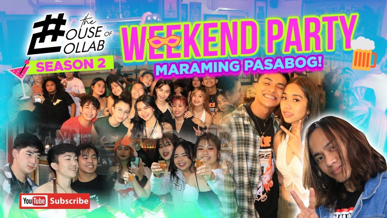THE HOUSE OF COLLAB SECRET BAR  WEEKEND PARTY MARAMING PASABOG!