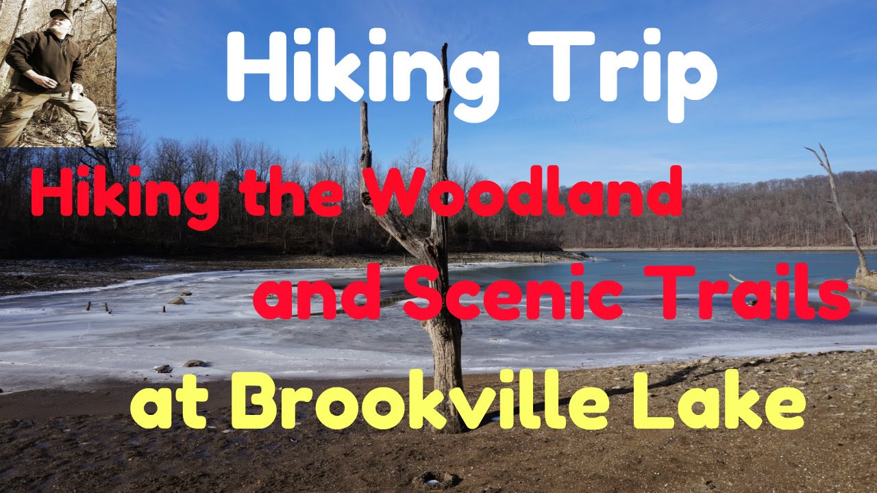 Hiking the Woodland and Scenic Trails at Brookville Lake YouTube