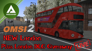 Brand New London DLC - BCS Simply Connect - Omsi2 Live Stream - Multiple Routes- Plus Giveaway