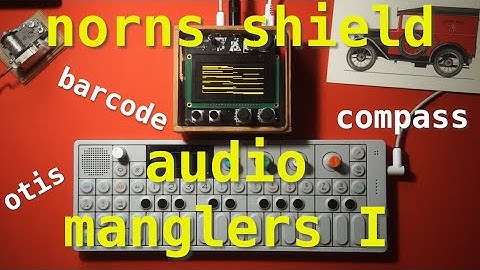 ambient talkie: ep 9 - NORNS audio manglers I!