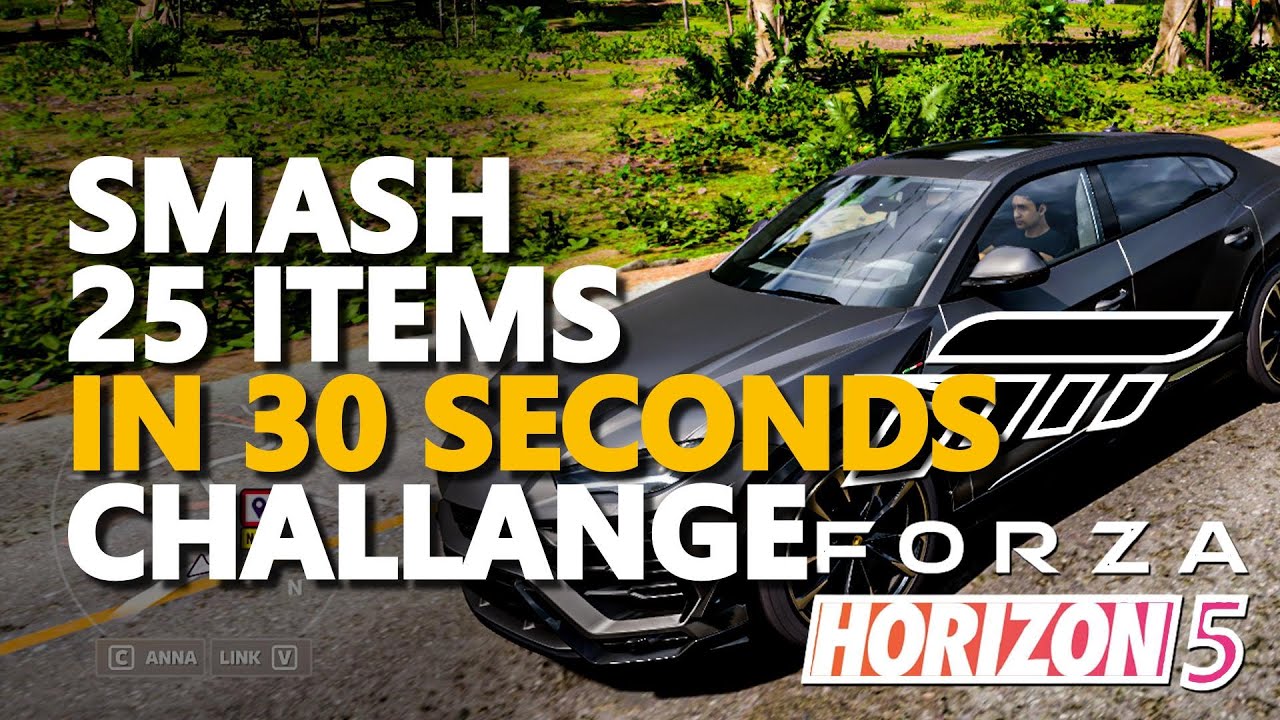 Smash 25 items in 30 seconds Forza Horizon 5 YouTube