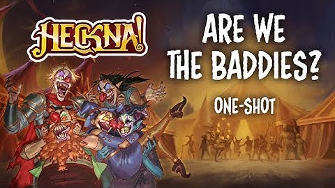 Heckna Halloween Special! - Are We The Baddies? DnD One Shot