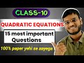 Quadratic equations class 10| one shot| 15 most important questions| #boardexam2025 #class10 #maths