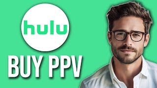 How To Buy PPV On Hulu Pay-Per-View 2025