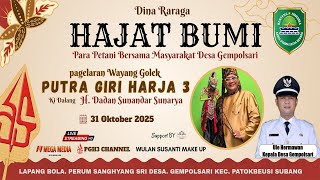 🔴lIVE WAYANG GOLEK PUTRA GIRIHARJA3 PGH3 H. DADAN SUNANDAR-HAJAT BUMI DESA GEMPOLSARI PATOKBEUSI SBG