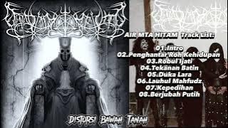 AIR MATA HITAM (Bogor Gothic Black Metal) Full Album