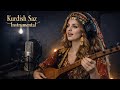 Kurdish Saz Instrumental Relaxing Traditional Kurdish Folk Music