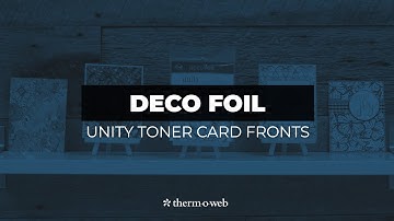 How To Use Deco Foil Toner Card Fronts by Unity
