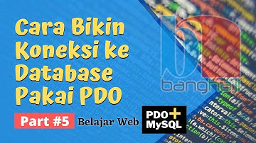 Membuat Koneksi Database [PDO+MySQL Part #5]