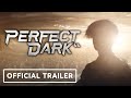 Perfect Dark - Official Cinematic Trailer