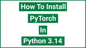 How to Install PyTorch in Python 3.14 | Windows 11 | 2025 Guide