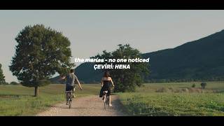 The Marías - No One Noticed Türkçe Çeviri