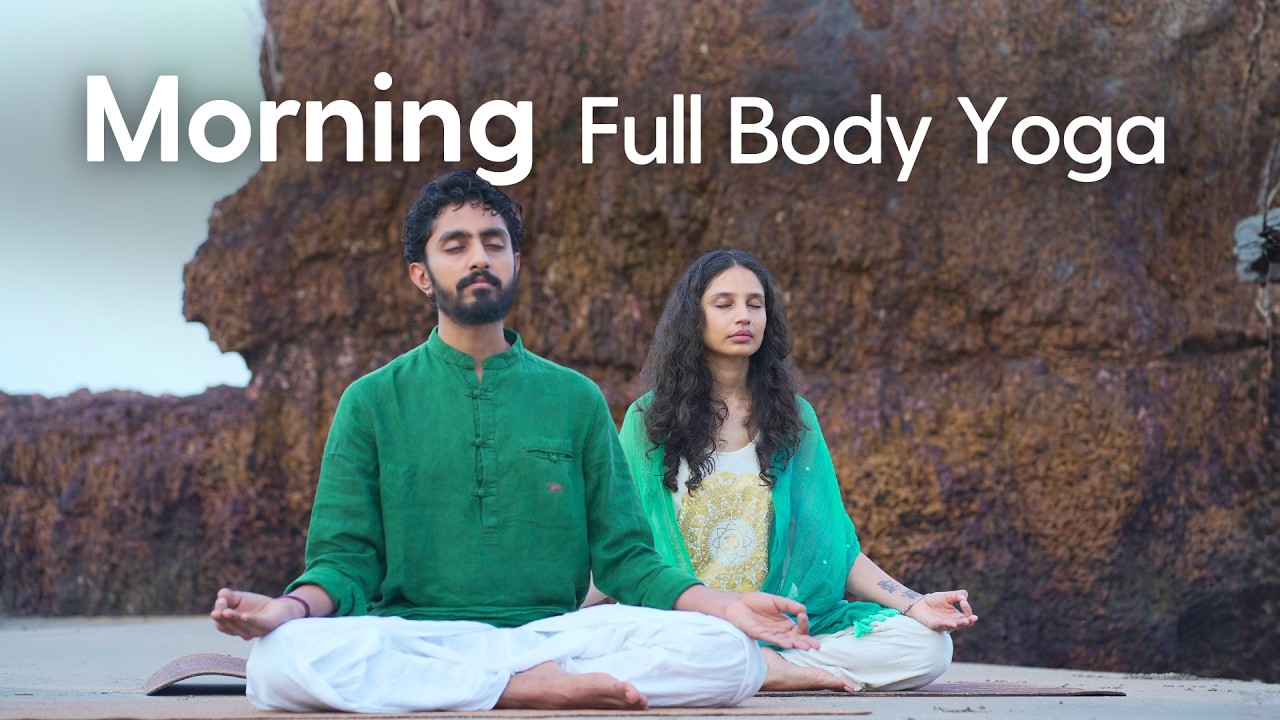 35 Minutes Full Body Asanas & Guided Mediation to Start Your Morning