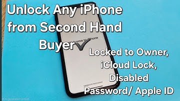 Unlock Any iPhone from Second Hand Buyer✔️Locked to Owner, iCloud Lock, Disabled Password/ Apple ID