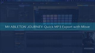 My Ableton Journey | Quick MP3 Workflow with Ableton Move