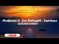 Makhadzi - Zwivhuya (lyrics) ft Jon Delinger