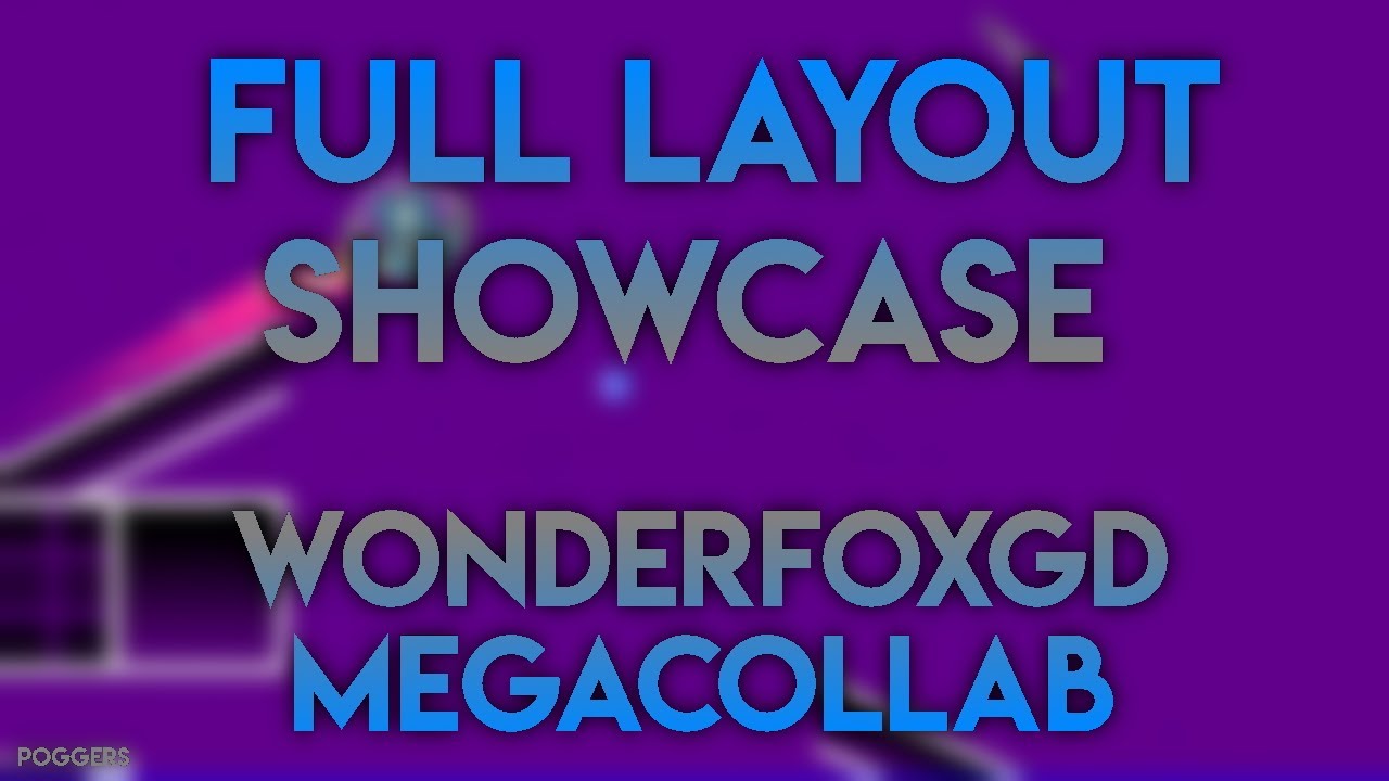 FULL LAYOUT SHOWCASE || WFGD mebacollab || Geometry Dash - YouTube