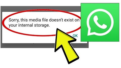 How To Fix WhatsApp App Sorry, this media file doesn
