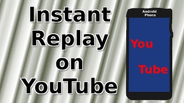 How to Instant Replay on YouTube