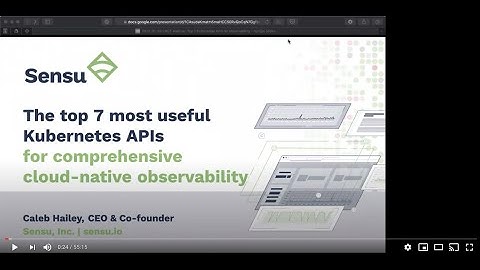 Webinar: The top 7 most-useful Kubernetes APIs for comprehensive cloud-native observability
