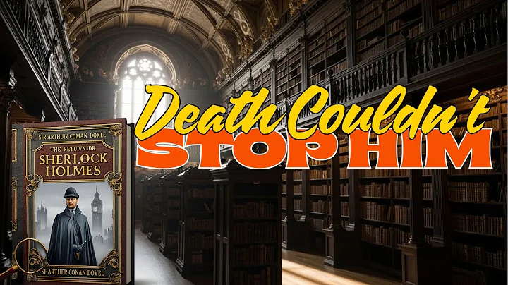 The Return of Sherlock Holmes Full Audiobook Experience