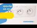 Ajouter des prises électriques : solution multiposte (Castorama)