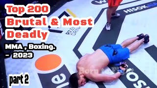 Top 200 Brutal \& Most Deadly  Knockouts,   MMA Boxing   - 2023