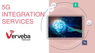 Verveba Telecom 5G Integration Services