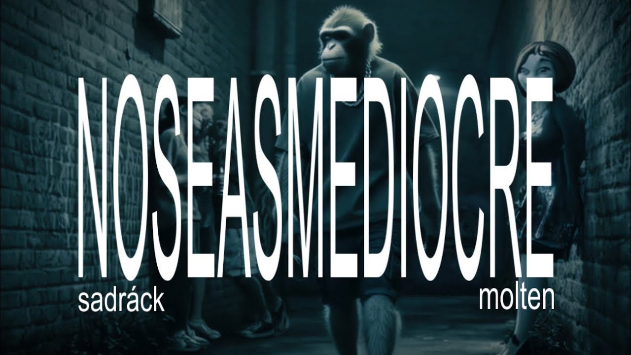 Watch Sadráck, Molten - NOSEASMEDIOCRE (Visualizer Oficial) on YouTube Watch Sadráck, Molten - NOSEASMEDIOCRE (Visualizer Oficial) on YouTube