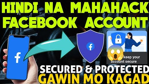 PAANO I SECURED AT MAPROTEKTAHAN ANG FACEBOOK ACCOUNT MO NGAYONG 2023 ! 100% LEGIT !