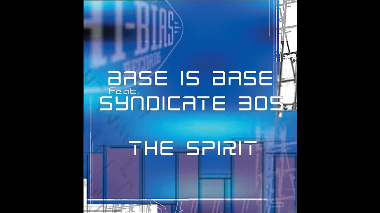 01 - Bass Is Base - The Spirit (original) (feat. Syndicate 305