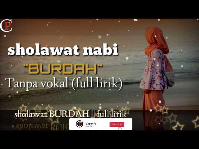 Sholawat BURDAH tanpa vokal || Full lirik class=