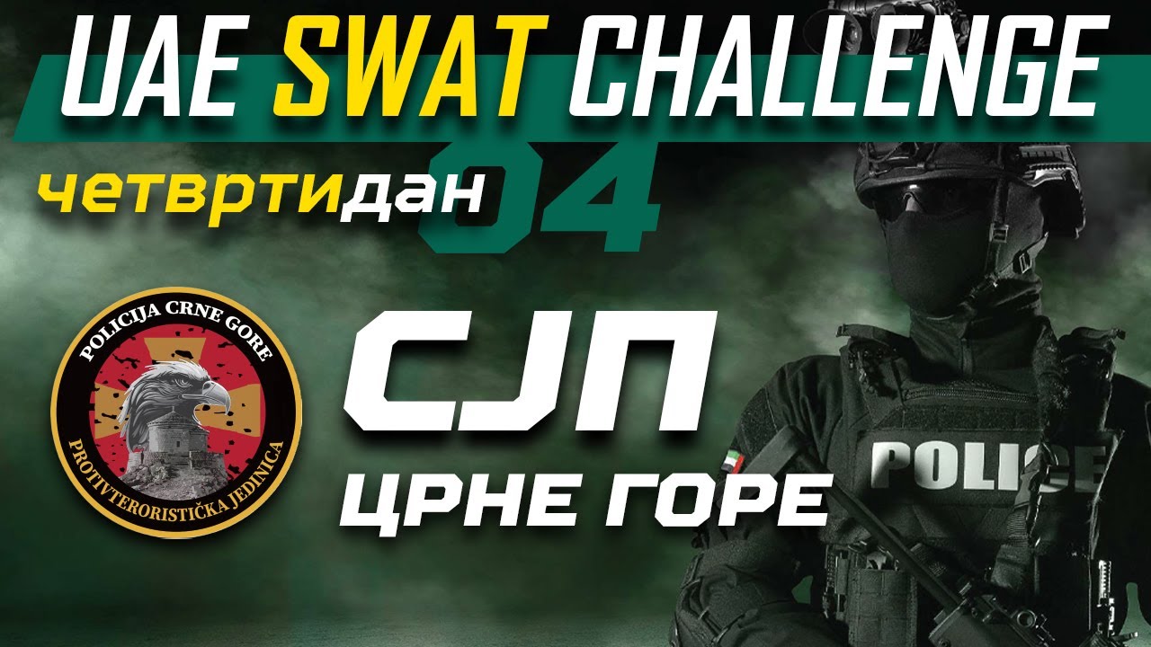 SJP CRNA GORA 🔹 UAE SWAT CHALLENGE 2025 – Dan 4! 🔹